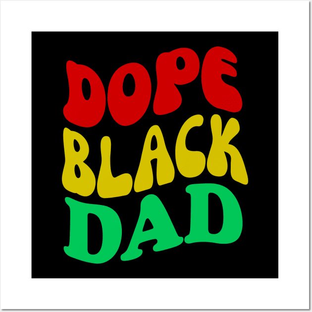 Dope Black Dad Pan African Colors Wall Art by UrbanLifeApparel